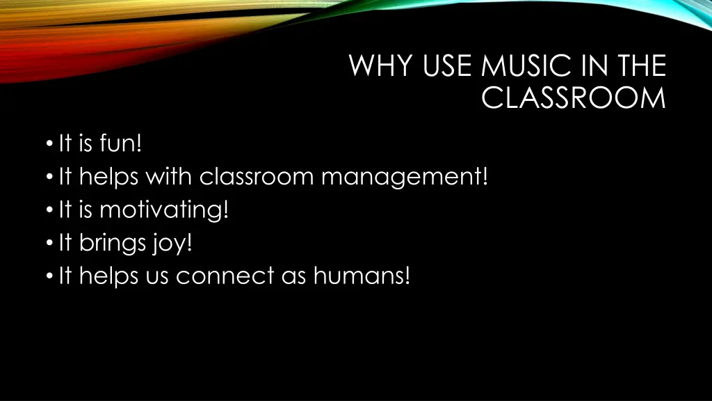 why use music in the classroom 2
