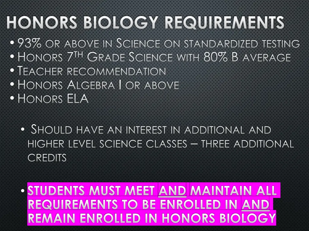 honors biology requirements 93 or above