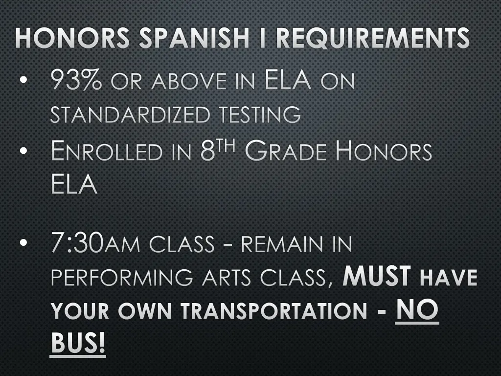 honors spanish i requirements 93 or above
