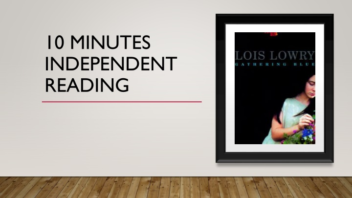 10 minutes independent reading