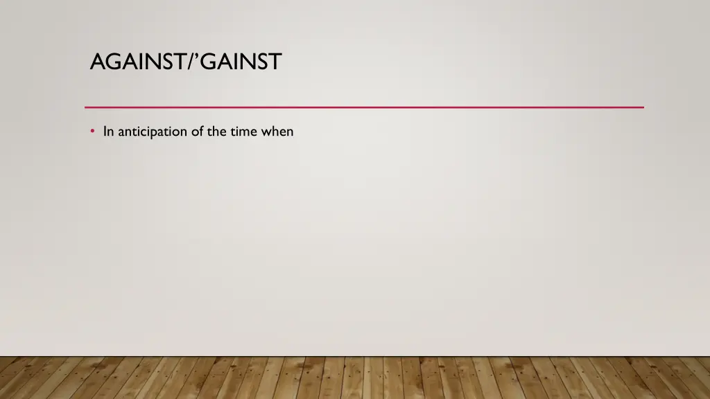 against gainst