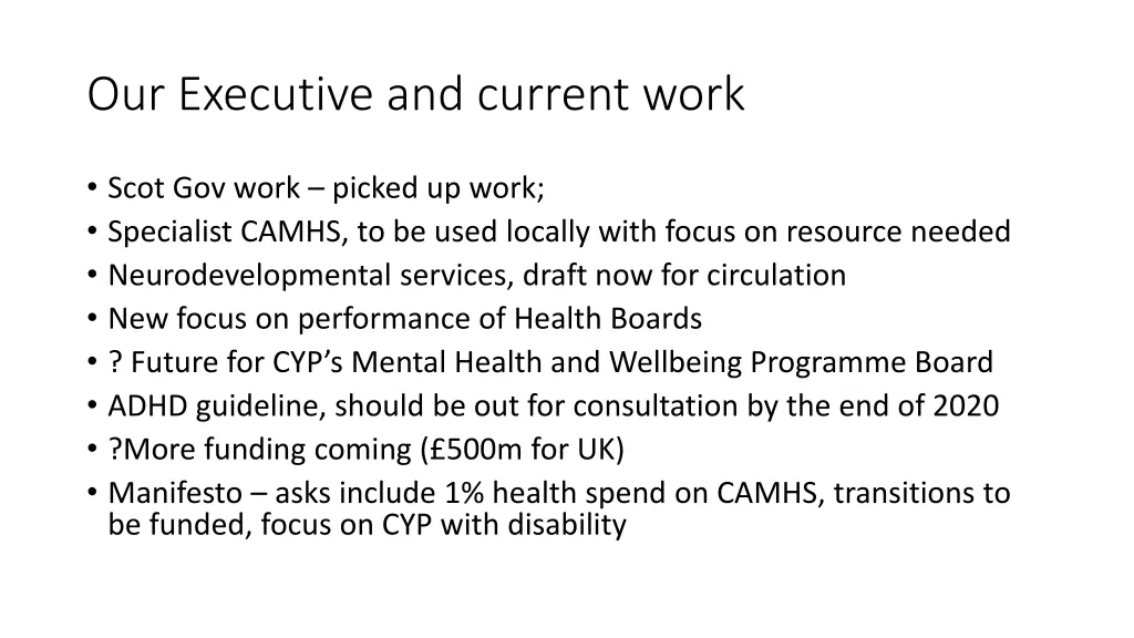our executive and current work