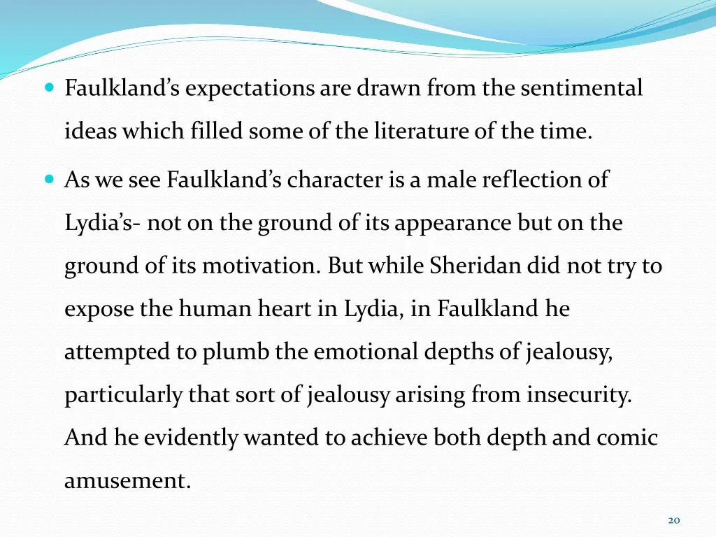 faulkland s expectations are drawn from