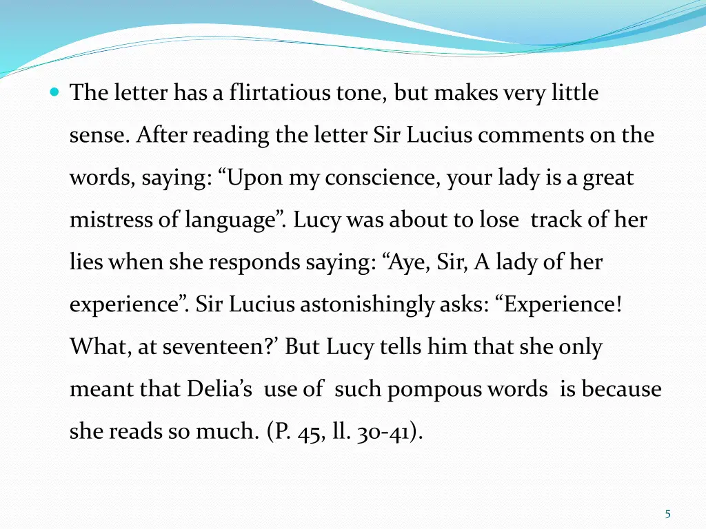 the letter has a flirtatious tone but makes very