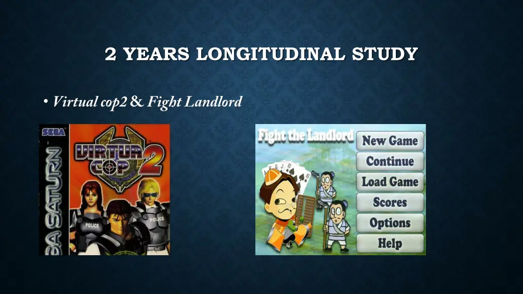 2 years longitudinal study