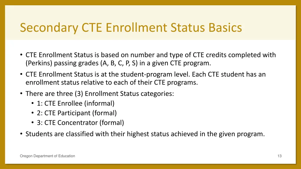 secondary cte enrollment status basics