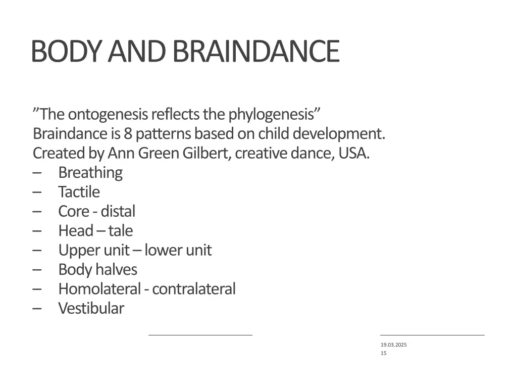 body and braindance
