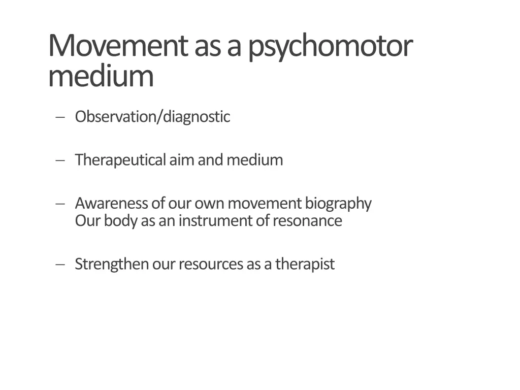 movement asa psychomotor medium observation