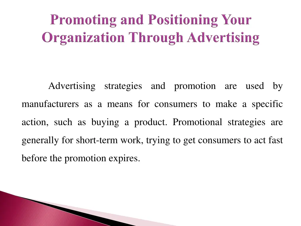 advertising strategies and promotion are used by