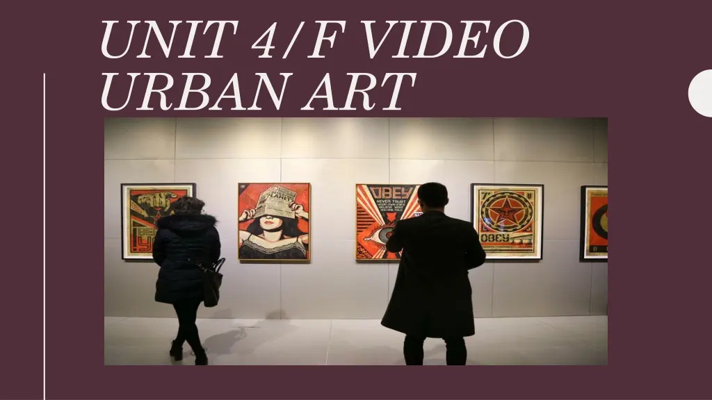 unit 4 f video urban art