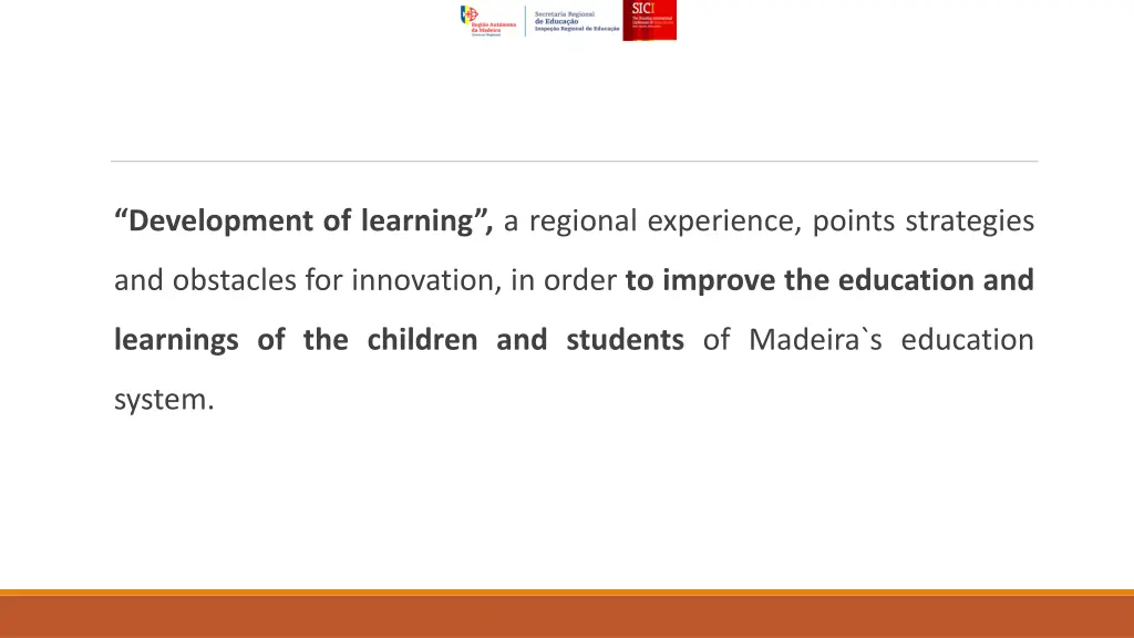 development of learning a regional experience