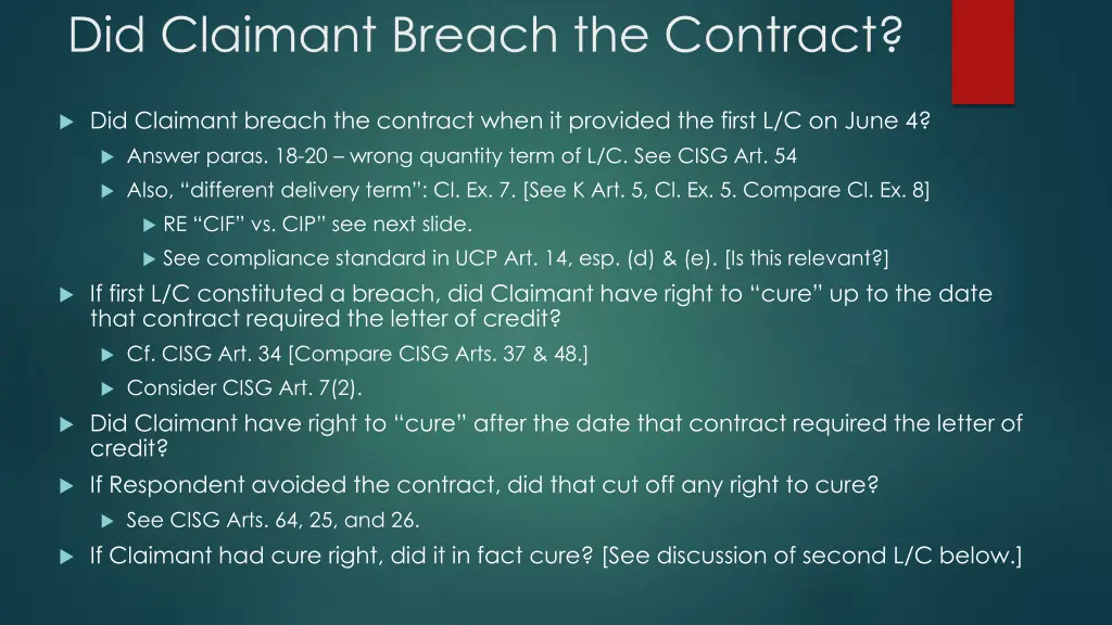 did claimant breach the contract 1
