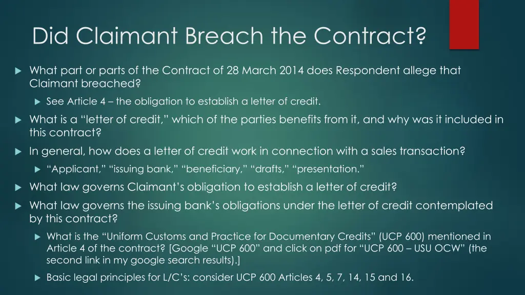 did claimant breach the contract