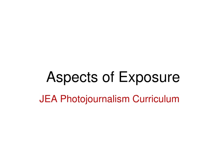 aspects of exposure
