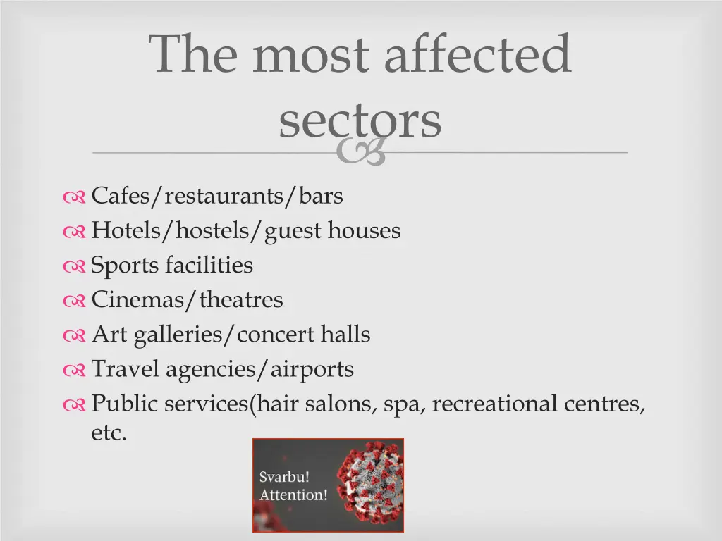 the most affected sectors