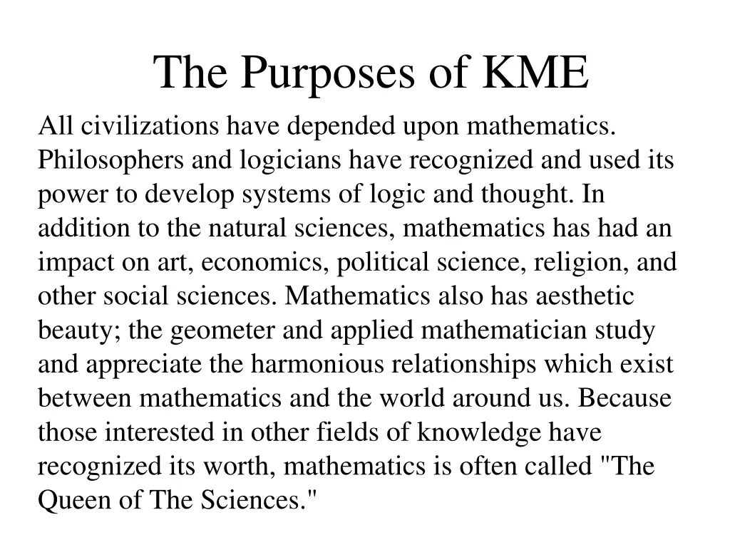 the purposes of kme all civilizations have