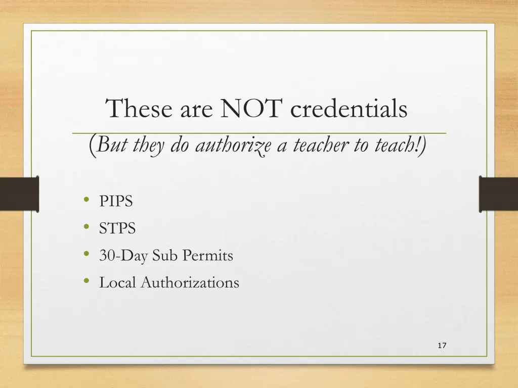 these are not credentials but they do authorize