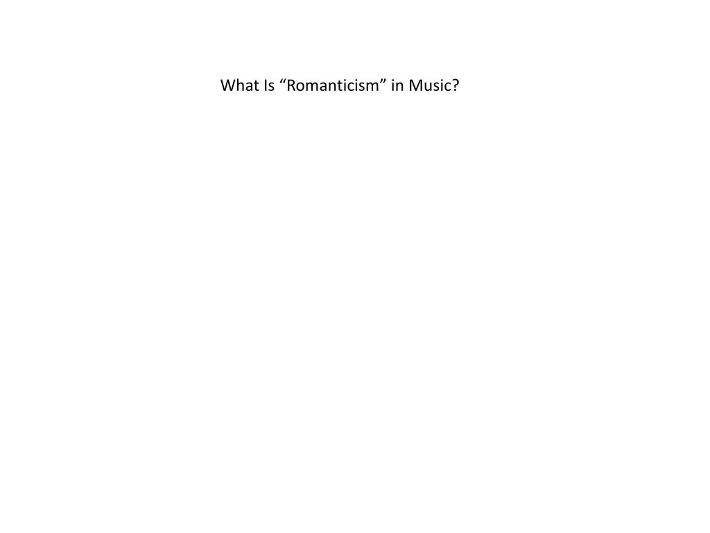 what is romanticism in music 4