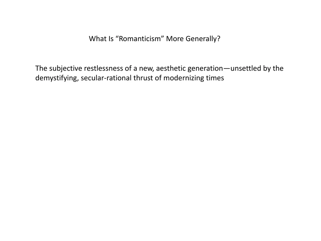 what is romanticism more generally 1