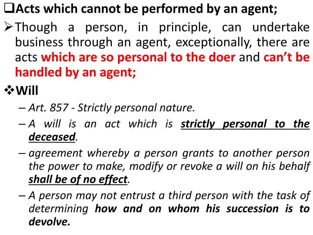 acts which cannot be performed by an agent though