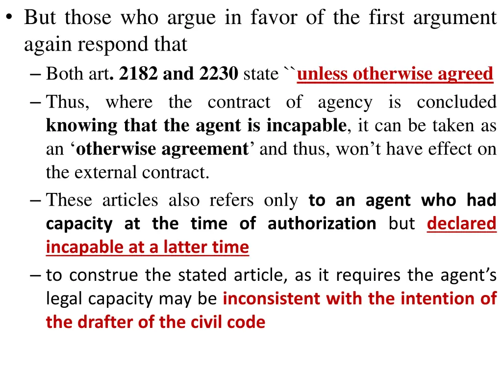 but those who argue in favor of the first
