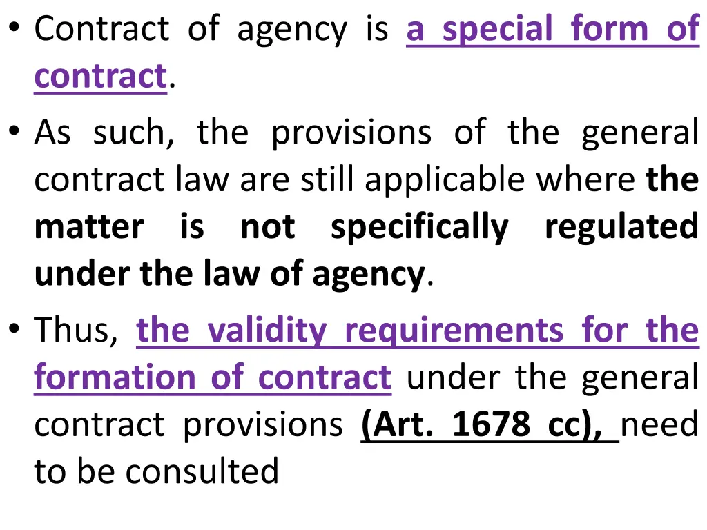 contract of agency is a special form of contract