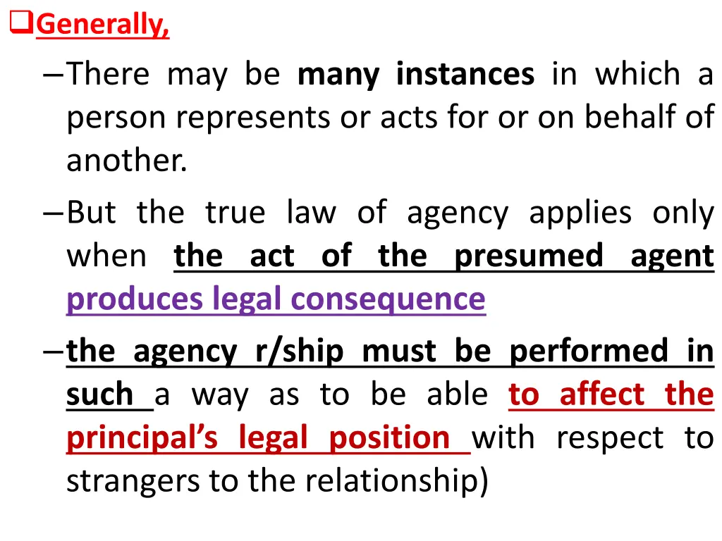 generally there may be many instances in which