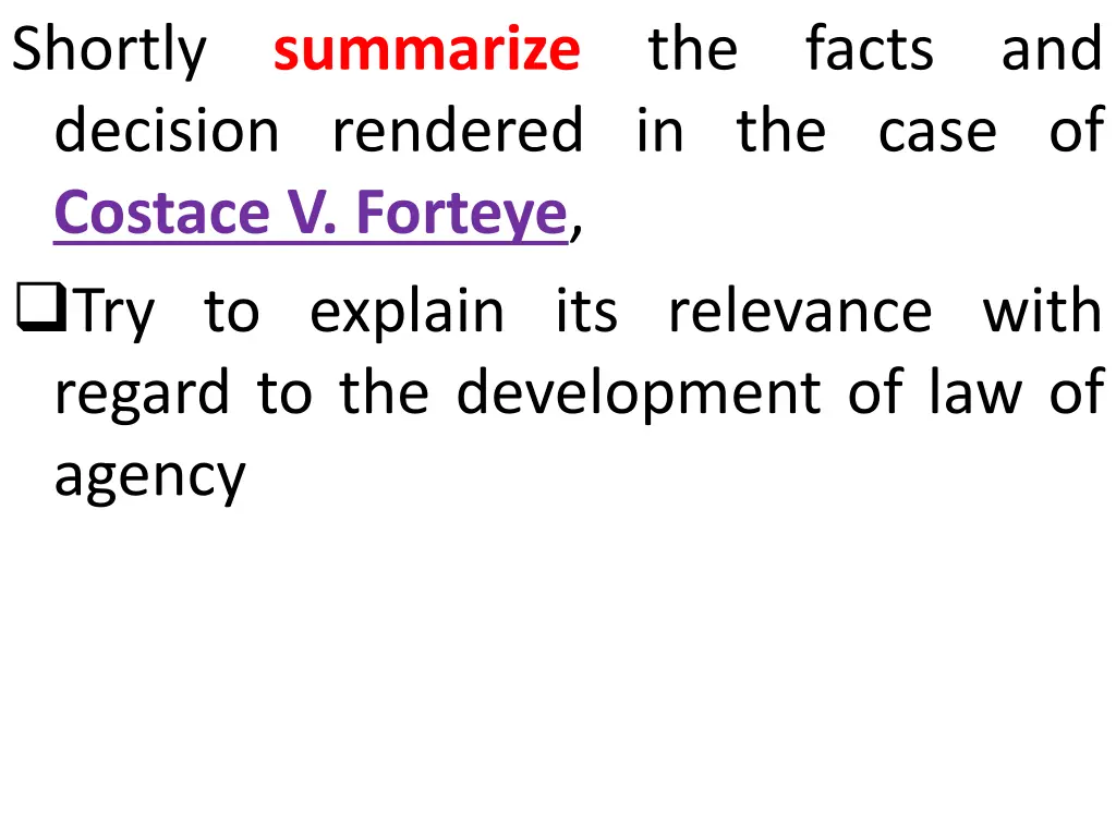 shortly decision rendered in the case of costace