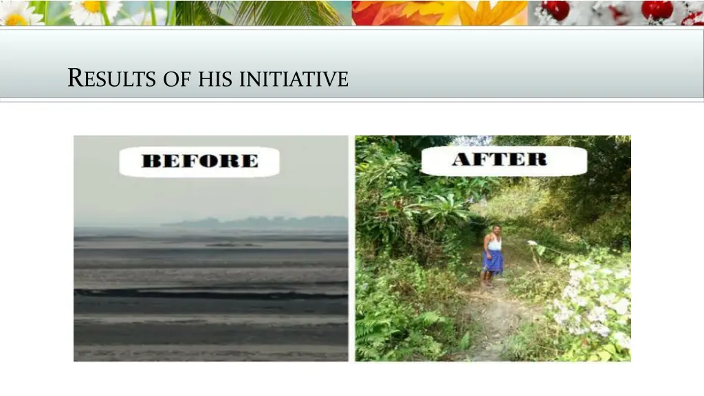 r esults of his initiative 1