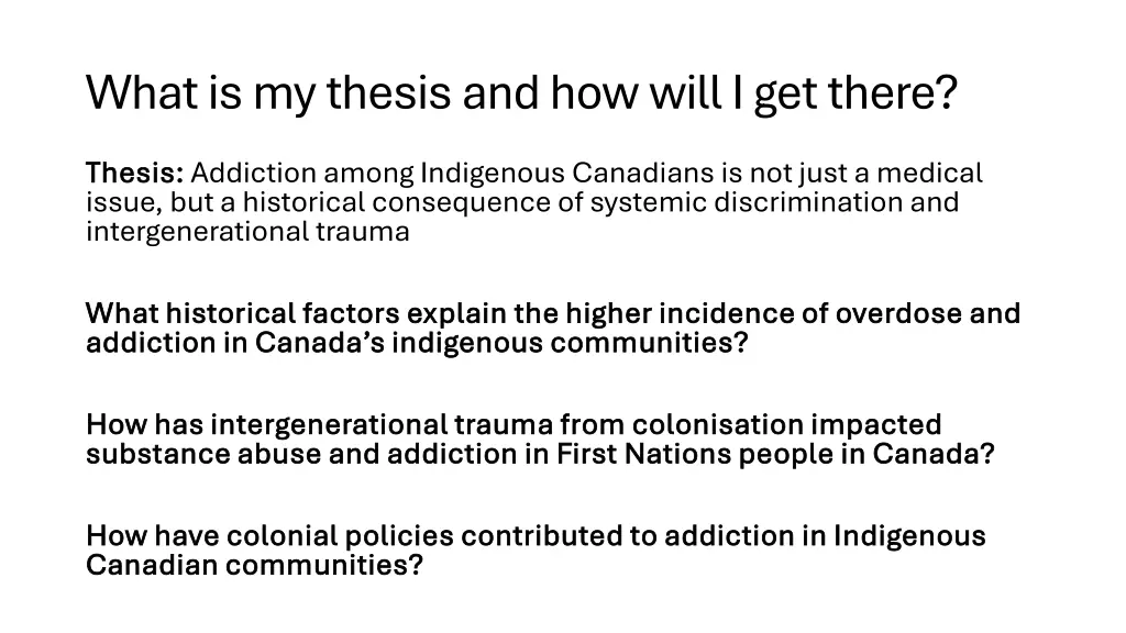 what is my thesis and how will i get there