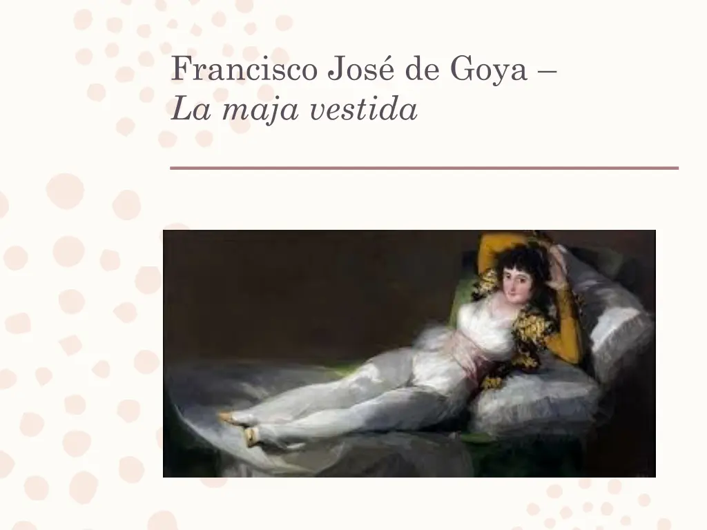 francisco jos de goya la maja vestida
