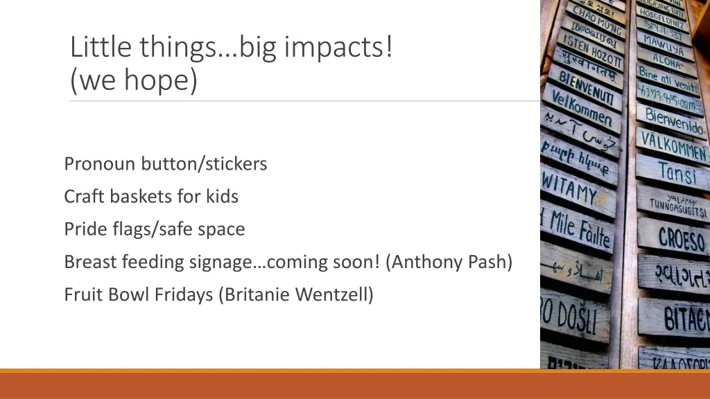 little things big impacts we hope