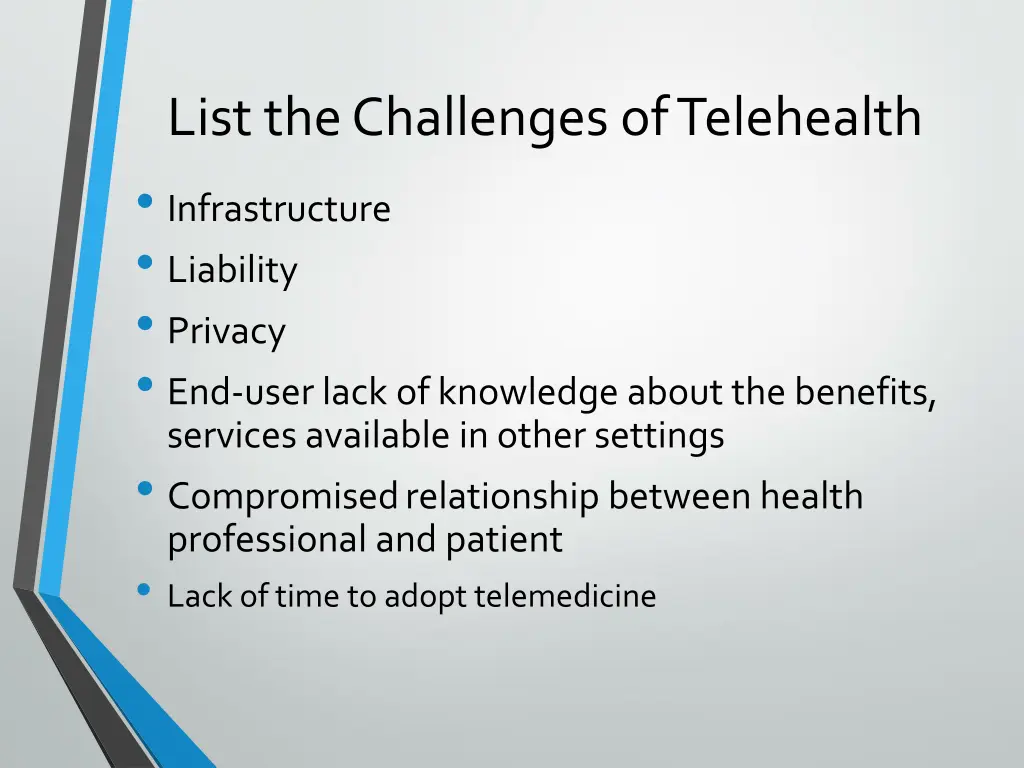 list the challenges of telehealth infrastructure