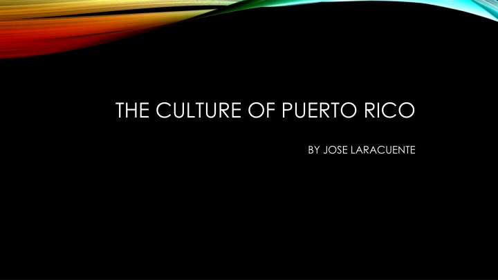the culture of puerto rico