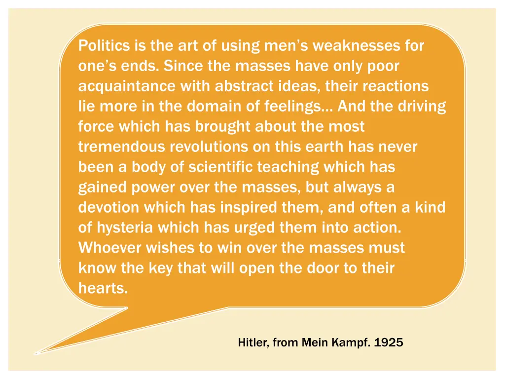 politics is the art of using men s weaknesses