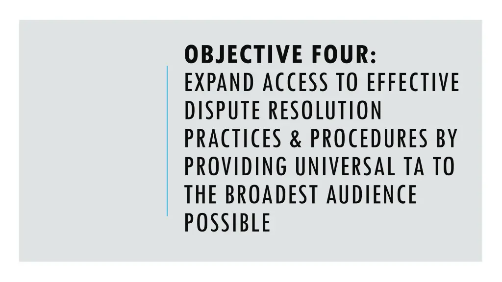objective four expand access to effective dispute
