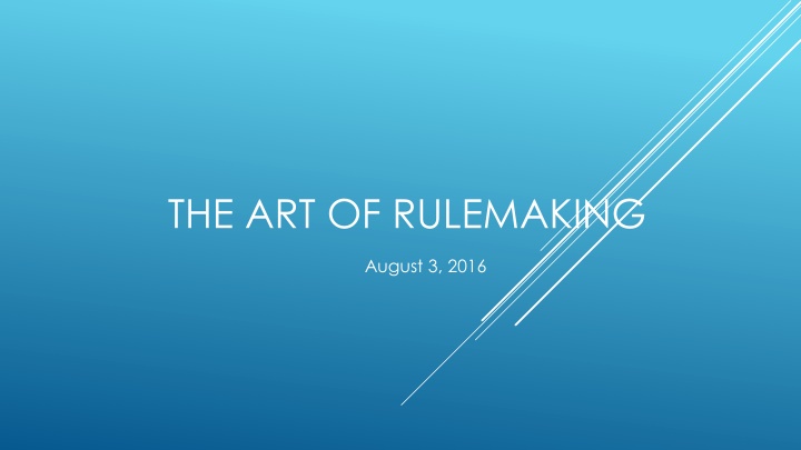 the art of rulemaking