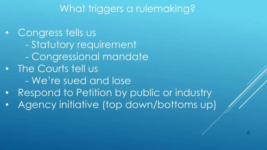 what triggers a rulemaking
