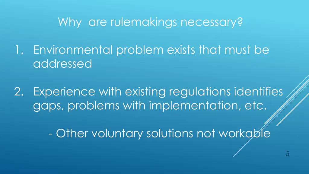 why are rulemakings necessary