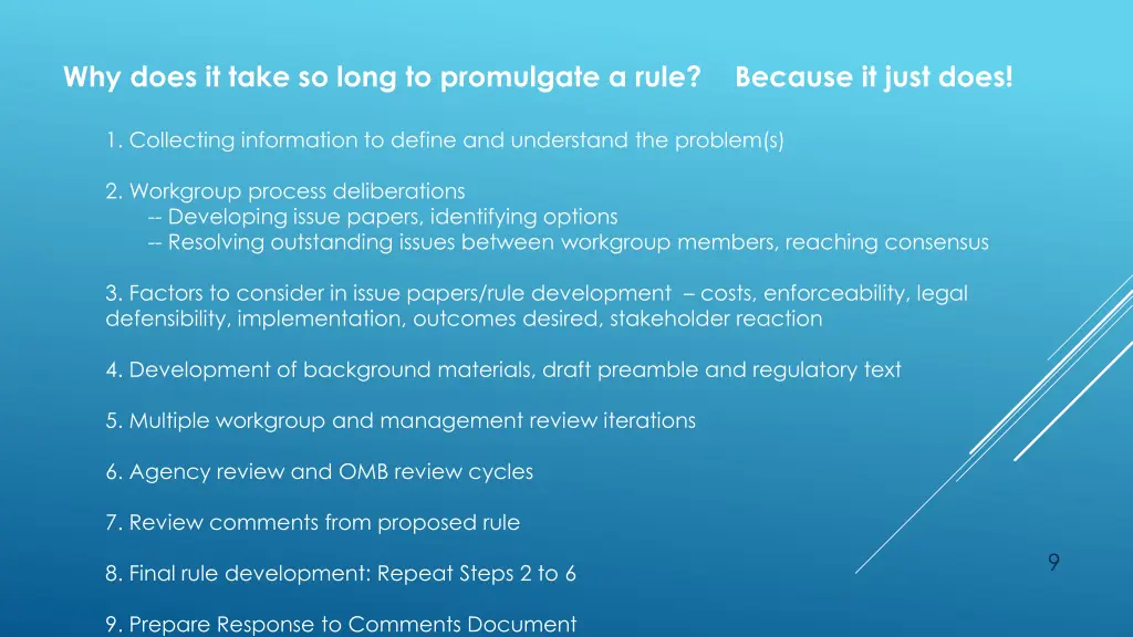 why does it take so long to promulgate a rule