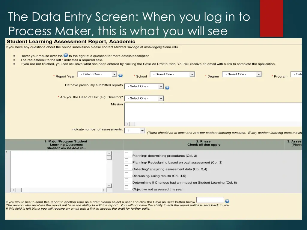 the data entry screen when you log in to process
