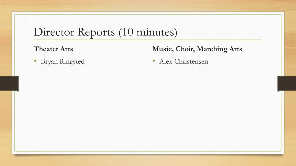 director reports 10 minutes