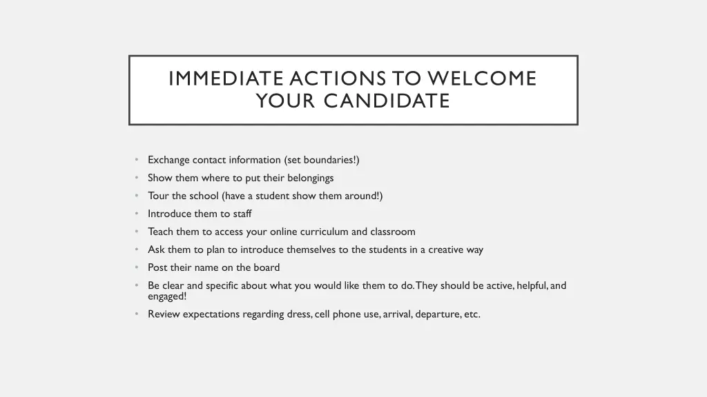 immediate actions to welcome your candidate