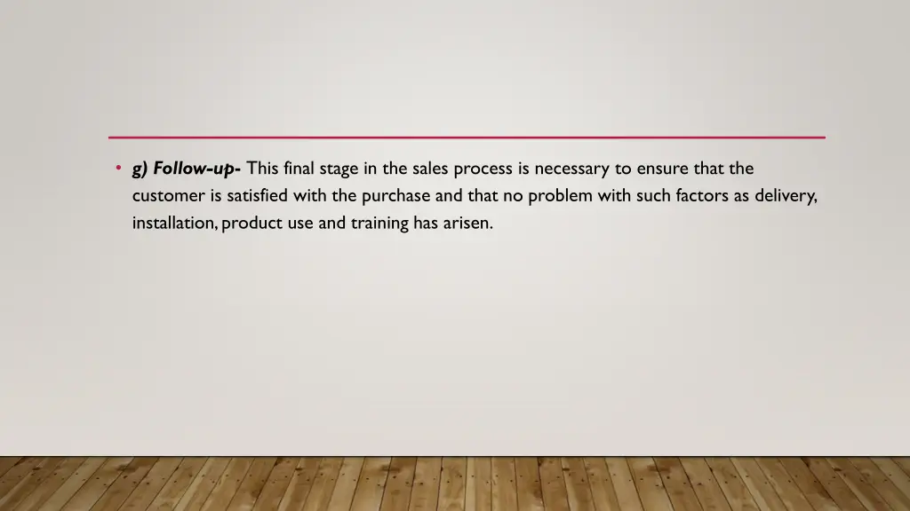 g follow up this final stage in the sales process