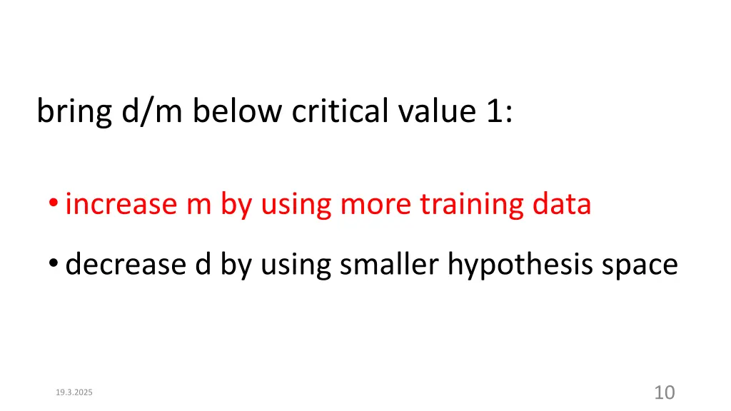 bring d m below critical value 1 1