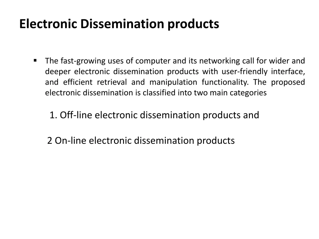 electronic dissemination products