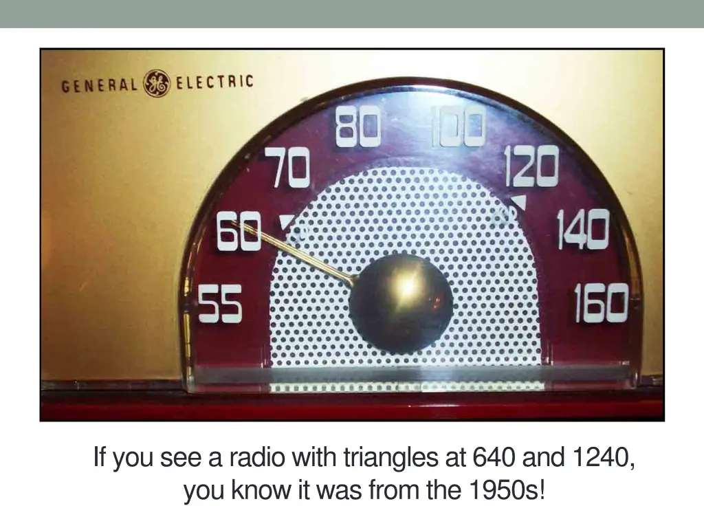 if you see a radio with triangles at 640 and 1240