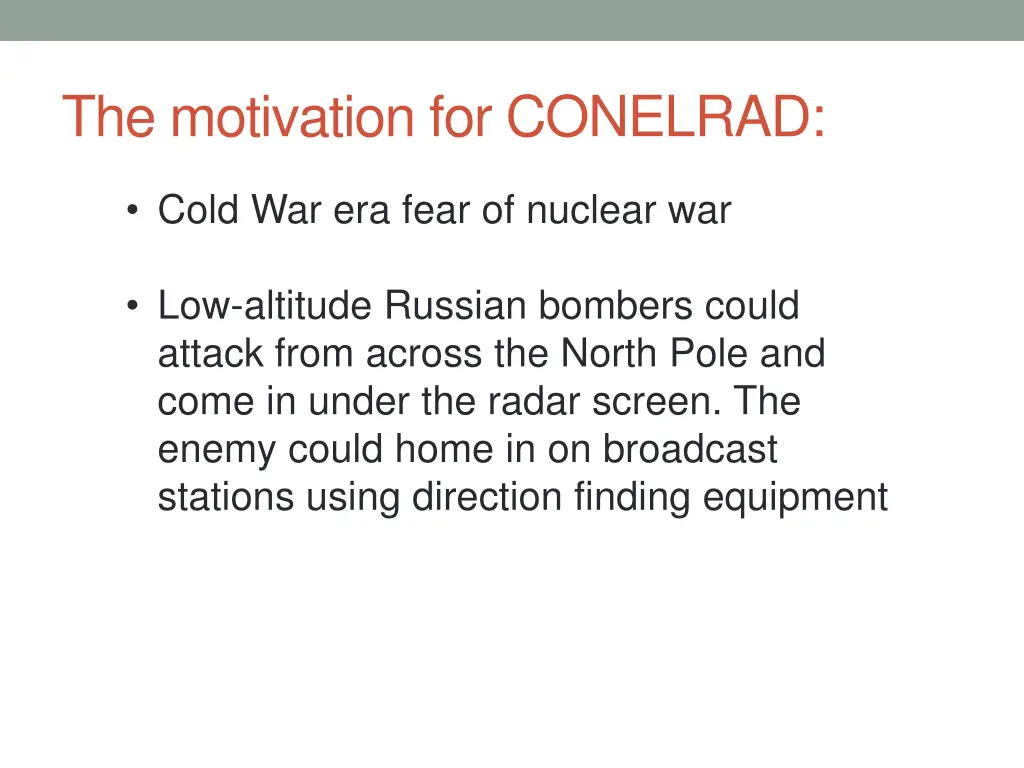 the motivation for conelrad
