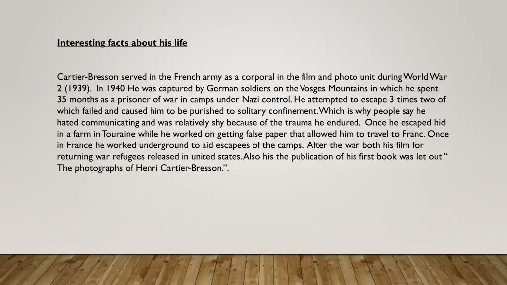 interesting facts about his life