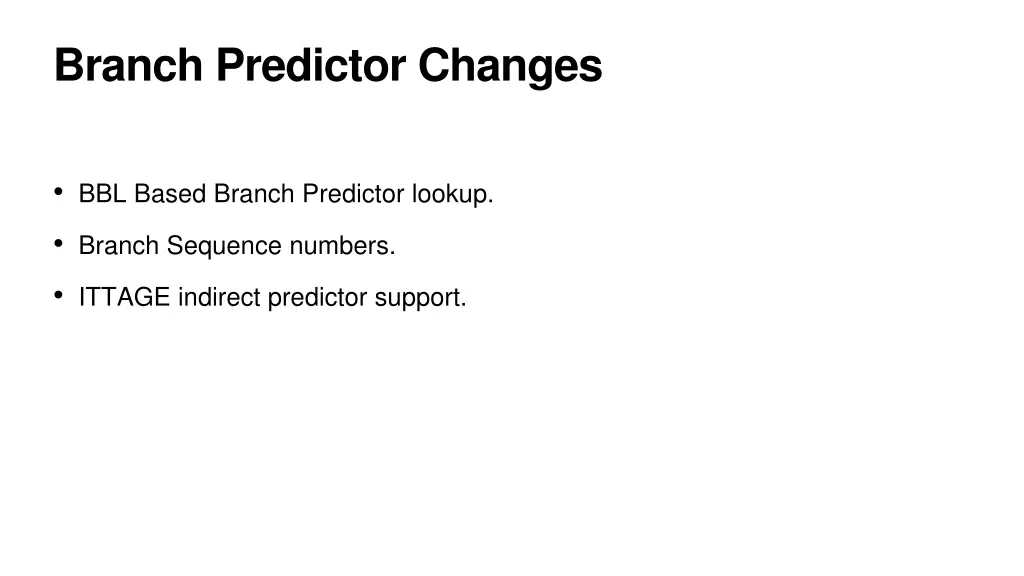 branch predictor changes